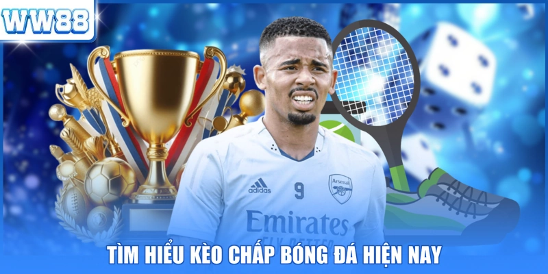 Tìm hiểu kèo chấp bóng đá hiện nay